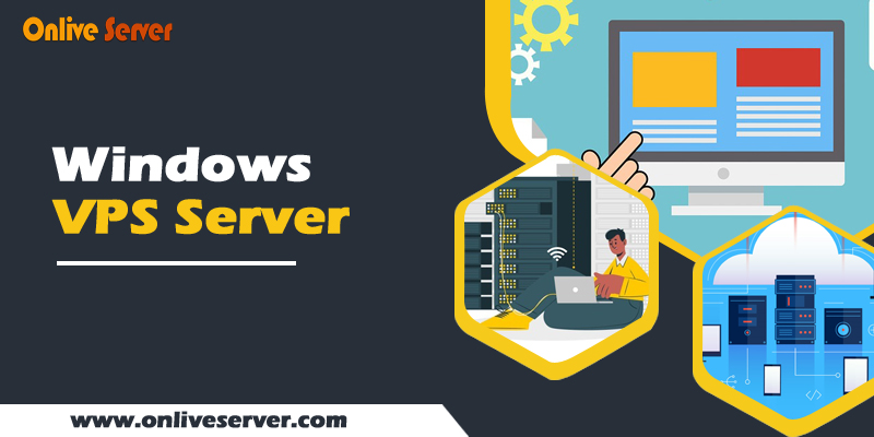 Why Should You Go for the Best Windows VPS Server?