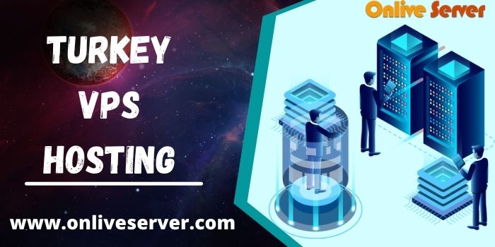 Your Key To Success: Turkey VPS Hosting through Onlive Server