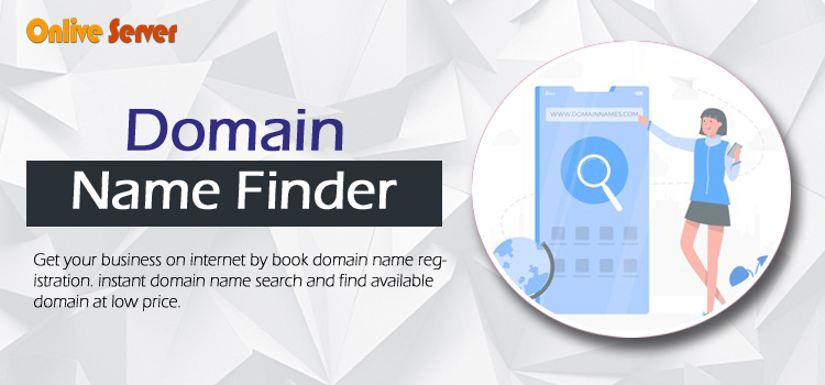 Domain Name Finder – How to Find the Perfect Domain Name