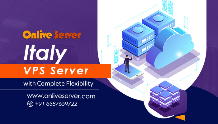 Get the Italy VPS Server with high-quality by Onlive Server