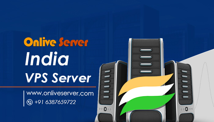 Take Control of Your Business Website with the India VPS Server Via Onlive Server
