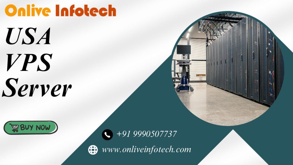 USA VPS Server with Onlive Infotech – Your Ideal Hosting Solution