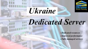 Ukraine Dedicated Server
