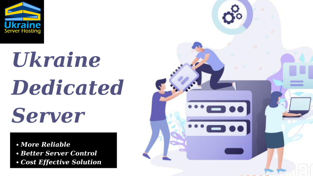 How to Pick the Perfect Ukraine Dedicated Server for Your Business